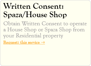 Written Consent: Spaza/House Shop Obtain Written Consent to operate a House Shop or Spaza Shop from your Residential property Request: this service ⇾